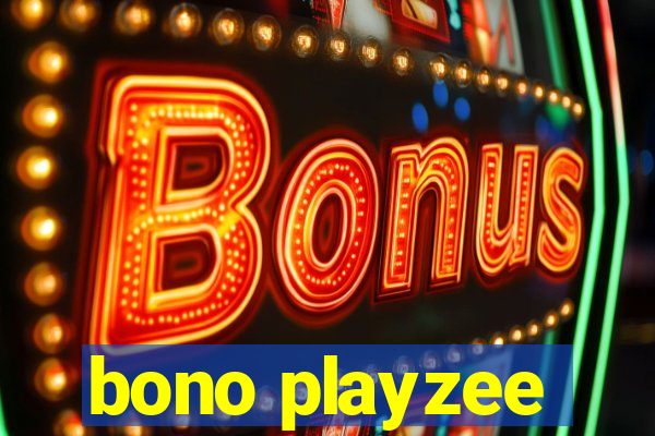 bono playzee